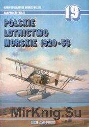 Polskie Lotnictwo Morskie 1920-1956 (Kampanie Lotnicze 19)