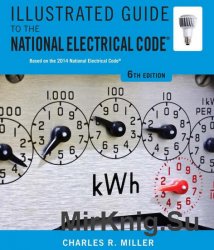 Illustrated Guide to the National Electrical Code, 6th Edition