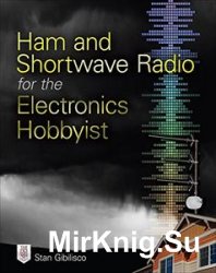 Ham and Shortwave Radio for the Electronics Hobbyist