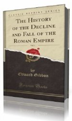 History of the Decline and Fall of the Roman Empire Vol. V   (Аудиокнига)