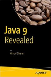 Java 9 Revealed: For Early Adoption and Migration