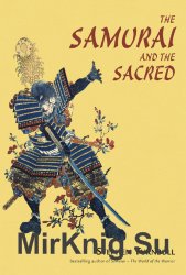 The Samurai and the Sacred (Osprey General Military)