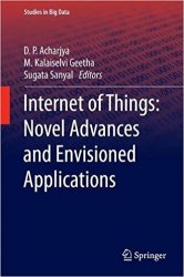 Internet of Things: Novel Advances and Envisioned Applications