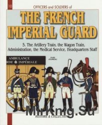 The French Imperial Guard (5) (Officers and Soldiers 10)