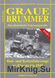 Graue Brummer:  Rad- und Kettenfahrzeuge im Einsatz bis 1945
