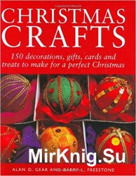 Christmas Crafts: 150 Decorations, Gifts and Candies to Create for a Perfect Christmas
