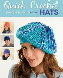 Quick-Crochet Hats: Complete Instructions for 8 Styles