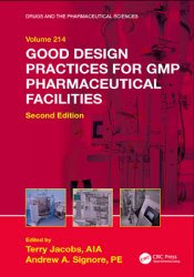 Good Design Practices for GMP Pharmaceutical Facilities, 2nd Edition
