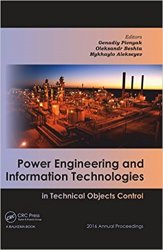 Power Engineering and Information Technologies in Technical Objects Control: 2016 Annual Proceedings