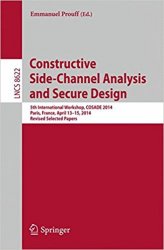 Constructive Side-Channel Analysis and Secure Design, COSADE 2014