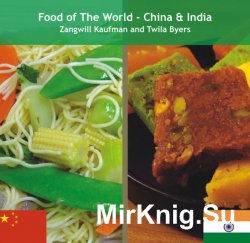 Food Of The World - China & India