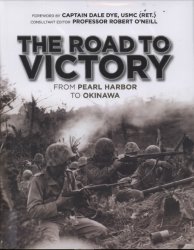 The Road to Victory From Pearl Harbor to Okinawa