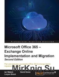 Microsoft Office 365 - Exchange Online Implementation and Migration