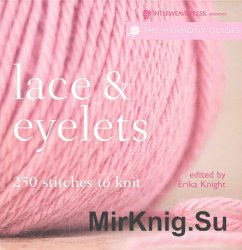 Lace and Eyelet Stitches: 250 to Knit