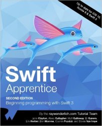The Swift Apprentice, 2nd Edition: Beginning programming with Swift 3