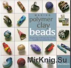 Making Polymer Clay beads
