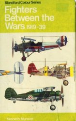 Fighters Between the Wars, 1919-39: Including Attack and Training Aircraft