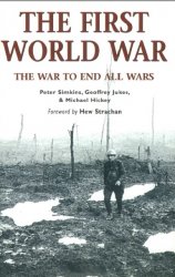 The First World War The war to end all wars