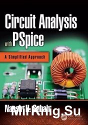 Circuit Analysis with PSpice. A Simplified Approach