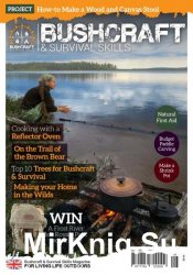 Bushcraft & Survival Skills - Issue 68