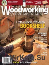 Canadian Woodworking & Home Improvement 107 (April-May 2017)