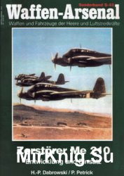 Zerstorer Me 210: Entwicklung und Einsatz (Waffen-Arsenal Sonderband S-43)