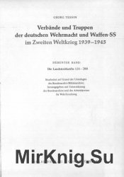 Verbande und Truppen der deutschen Wehrmacht und Waffen-SS im Zweiten Weltkrieg 1939-45. Band 7