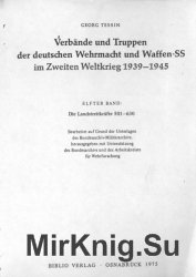 Verbande und Truppen der deutschen Wehrmacht und Waffen-SS im Zweiten Weltkrieg 1939-45. Band 11
