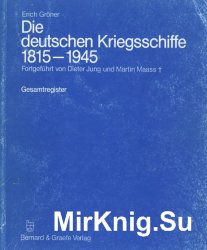 Die deutschen Kriegsschiffe 1815-1945. Band 9 (Gesamtregister)