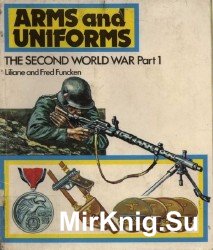 Arms and Uniforms: The Second World War, Parts 1-4