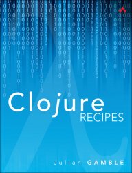 Clojure Recipes