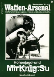 Hohenjagd und Hohenkampfflugzeuge bis 1945 (Waffen-Arsenal Sonderband S-73)