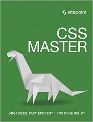 CSS Master: Organized, Fast Efficient - CSS Done Right!