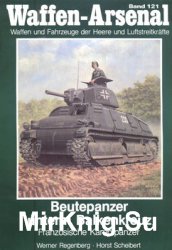 Beutepanzer unterm Balkenkreuz: Franzosische Kampfpanzer (Waffen-Arsenal 121)