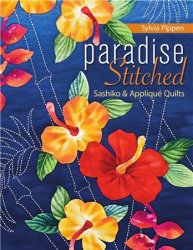 Paradise Stitched: Sashiko & Applique Quilts