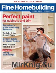 Fine Homebuilding - July 2017