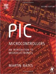 PIC Microcontrollers: An Introduction to Microelectronics