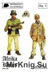 Afrika Corps 1941-1942 (Wehrmacht Illustrated 1)