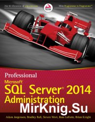 Professional Microsoft SQL Server 2014 Administration (+code)