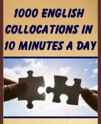 1000 English Collocations in 10 Minutes a Day