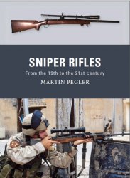 Sniper Rifles From the 19th to the 21st Century