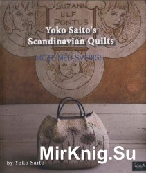 Yoko Saito's Scandinavian Quilts