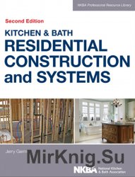 Kitchen & Bath Residential Construction and Systems, 2nd Edition