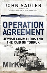 Operation Agreement: Jewish Commandos and the Raid on Tobruk