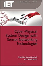 Cyber-Physical System Design with Sensor Networking Technologies