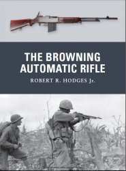 The Browning Automatic Rifle