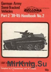 German Army Semi-Tracked Vehicles 1939-1945 (Part 2) (Bellona Handbook №2 Part2)