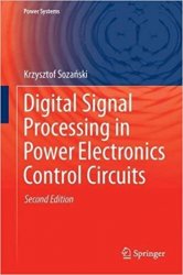Digital Signal Processing in Power Electronics Control Circuits, Second Edition
