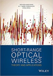 Short Range Optical Wireless: Theory and Applications