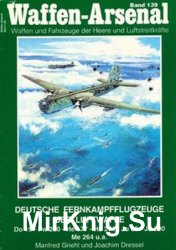 Deutsche Fernkampfflugzeuge der Luftwaffe (Waffen-Arsenal 139)